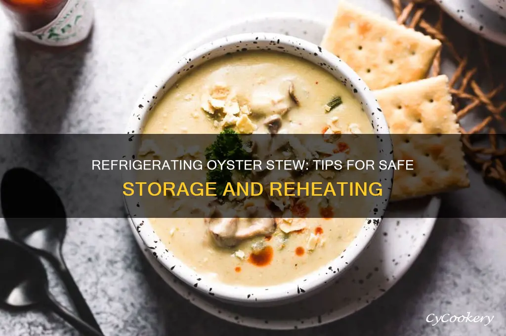 can you refrigerate oyster stew