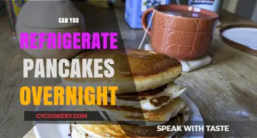 Refrigerating Pancakes Overnight: Tips for Freshness and Convenience