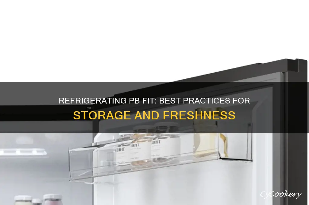 can you refrigerate pb fit
