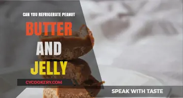 Refrigerating Peanut Butter and Jelly: Best Practices for Freshness