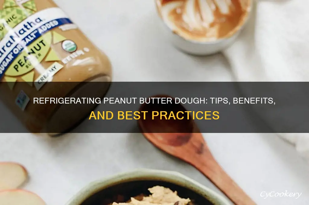 can you refrigerate peanut butter dough