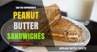 Refrigerating Peanut Butter Sandwiches: Best Practices for Freshness and Safety