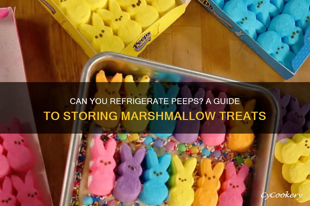 can you refrigerate peeps