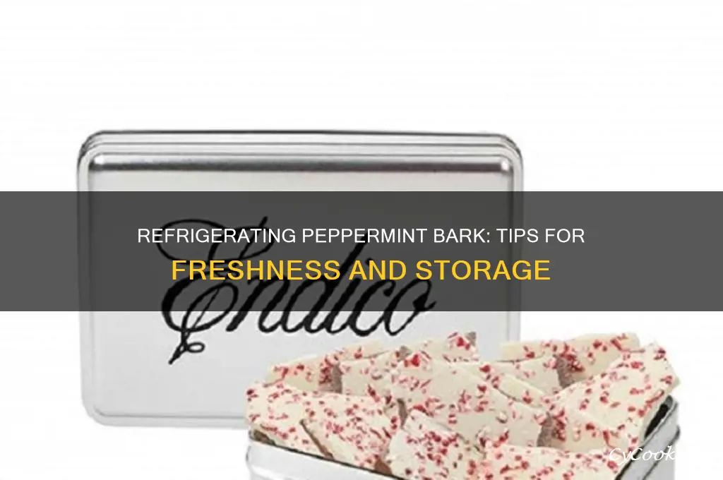 can you refrigerate peppermint bark