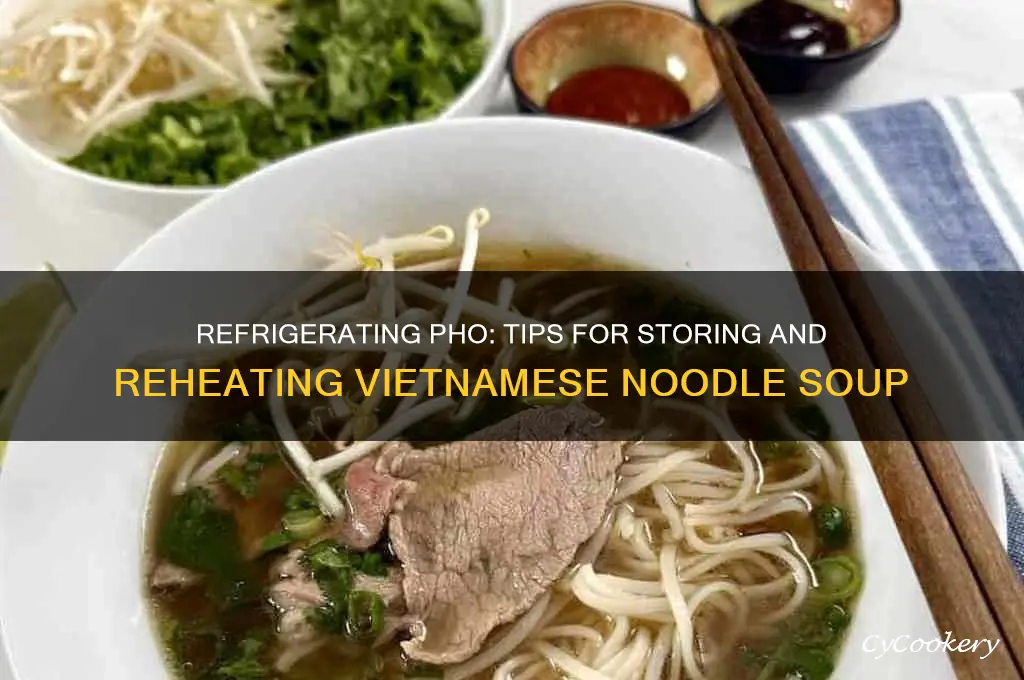 can you refrigerate pho