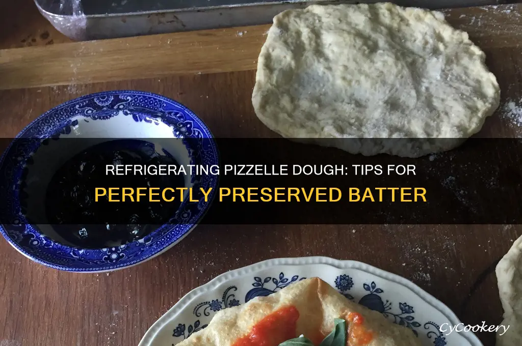 can you refrigerate pizzelle dough
