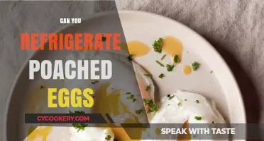 Refrigerating Poached Eggs: Tips for Storage and Freshness
