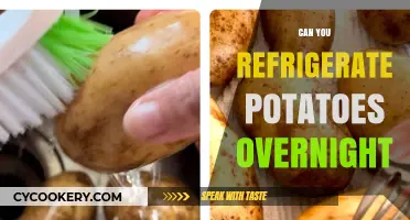 Refrigerating Potatoes Overnight: Best Practices and Potential Risks Explained