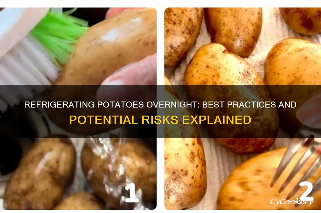 can you refrigerate potatoes overnight