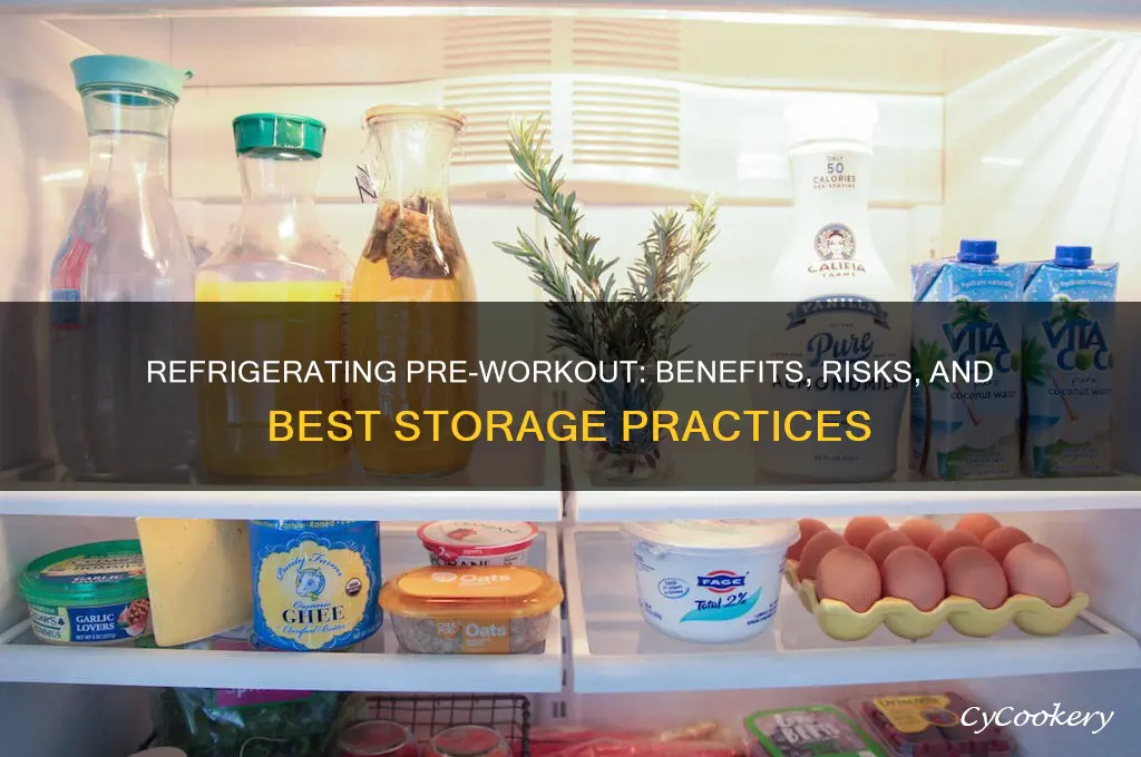 can you refrigerate pre workout