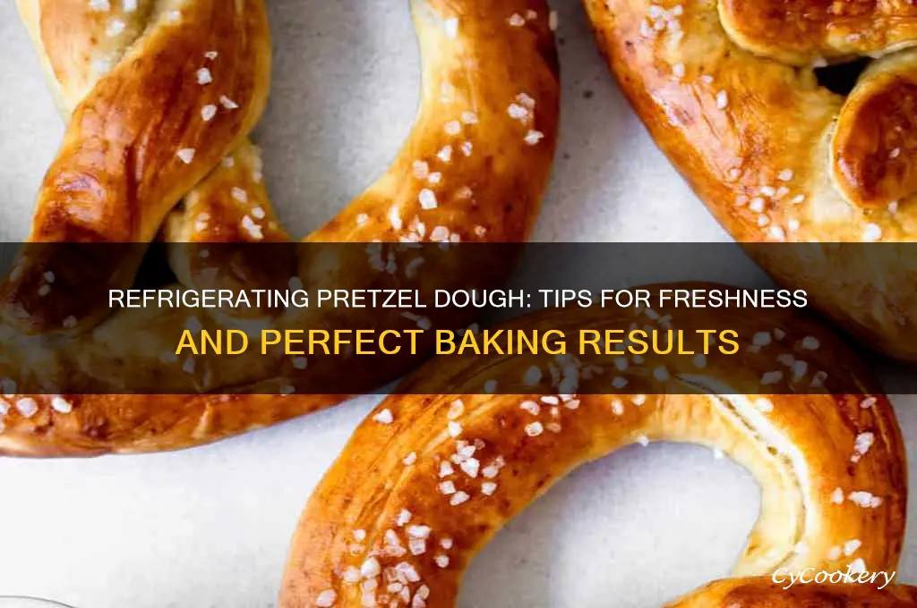 can you refrigerate pretzel dough
