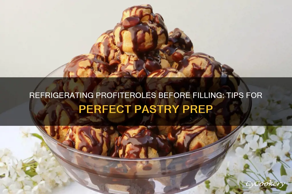 can you refrigerate profiteroles before filling them