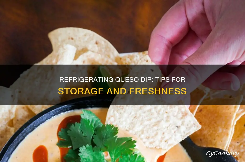 can you refrigerate queso dip