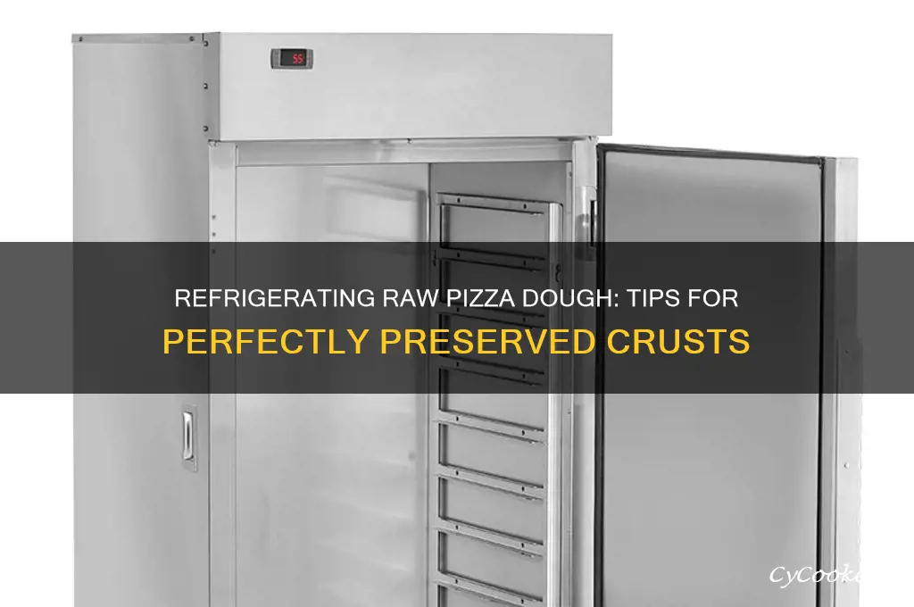 can you refrigerate raw pizza dough