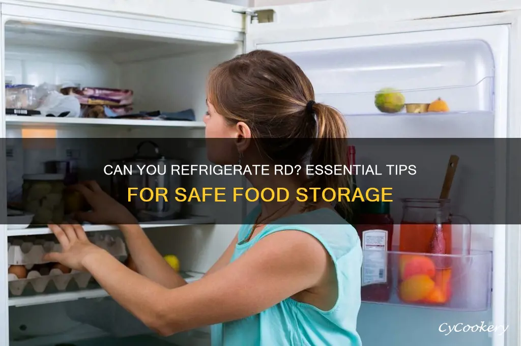 can you refrigerate rd