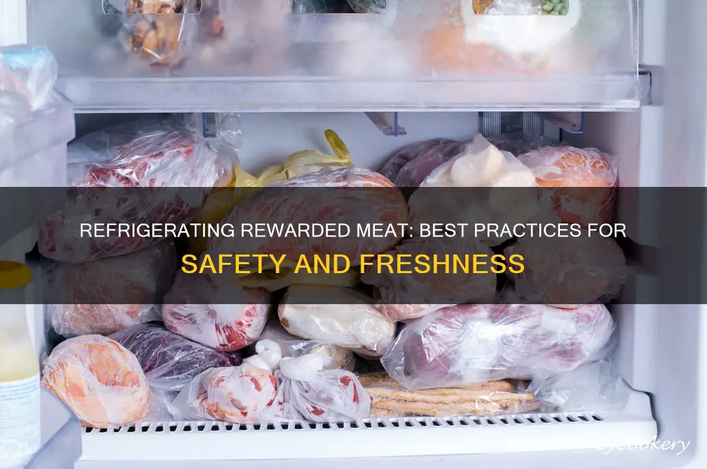 can you refrigerate rewarded meat