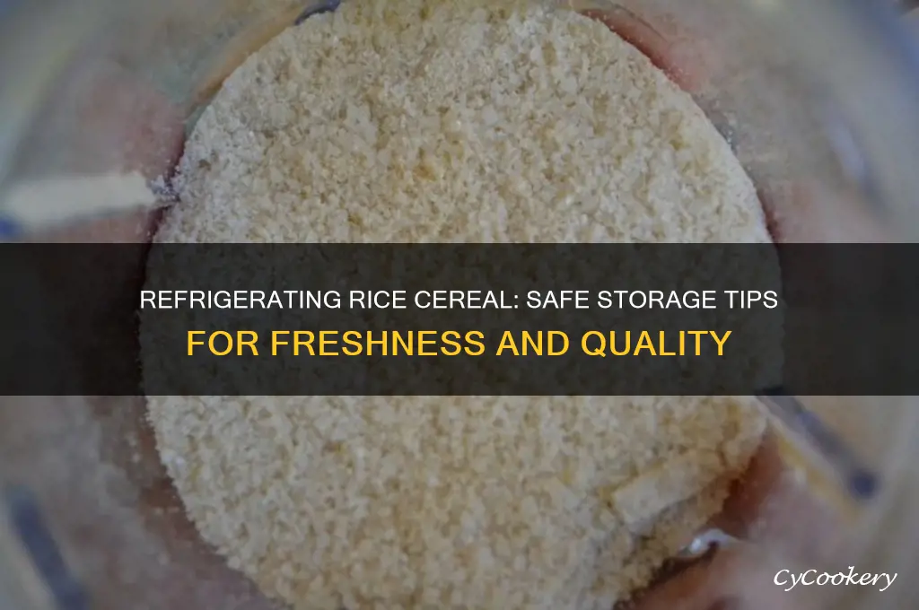 can you refrigerate rice cereal