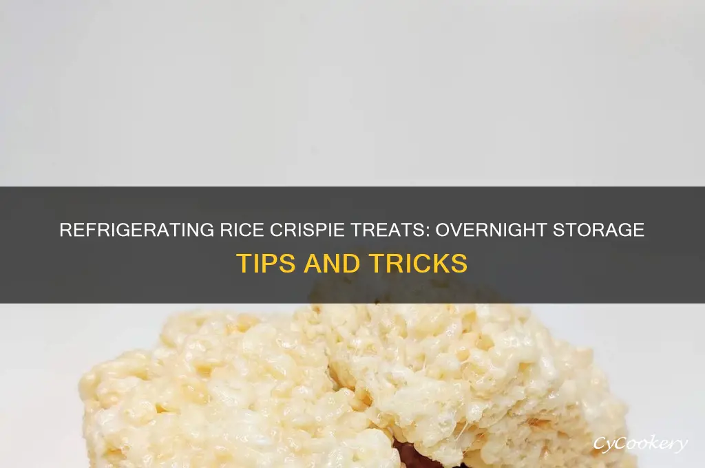 can you refrigerate rice crispie treats overnight