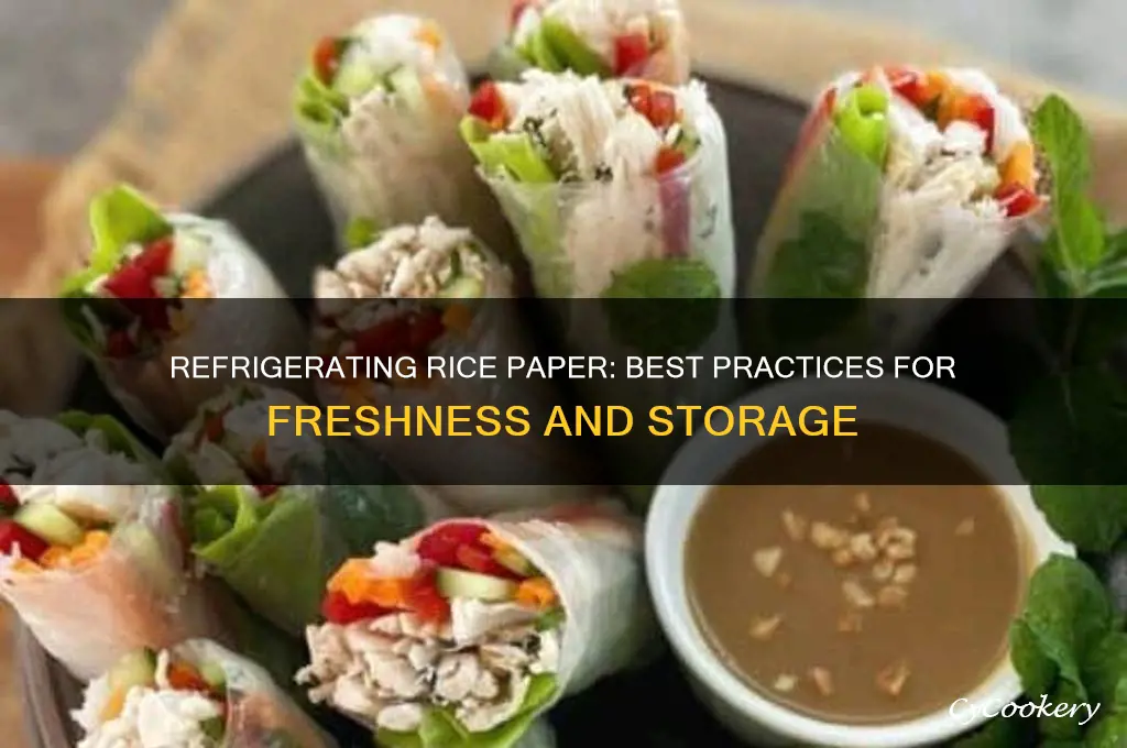 can you refrigerate rice paper