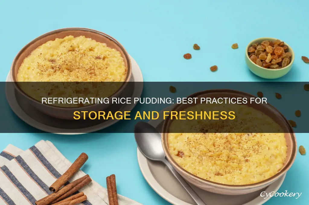 can you refrigerate rice pudding