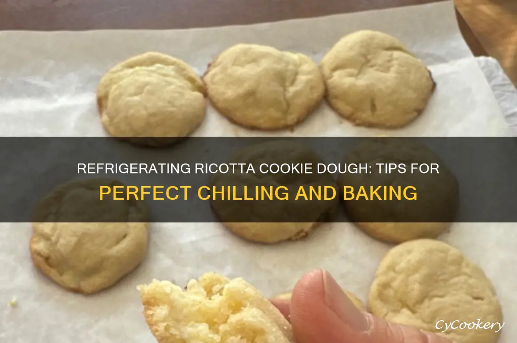 can you refrigerate ricotta cookie dough