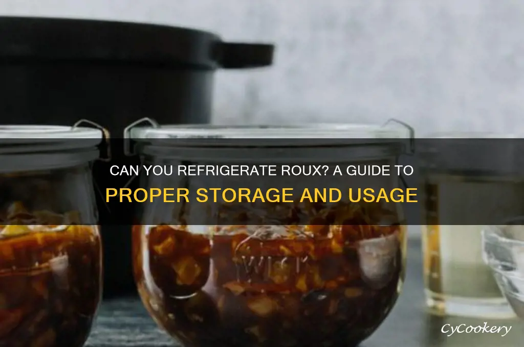 can you refrigerate roux