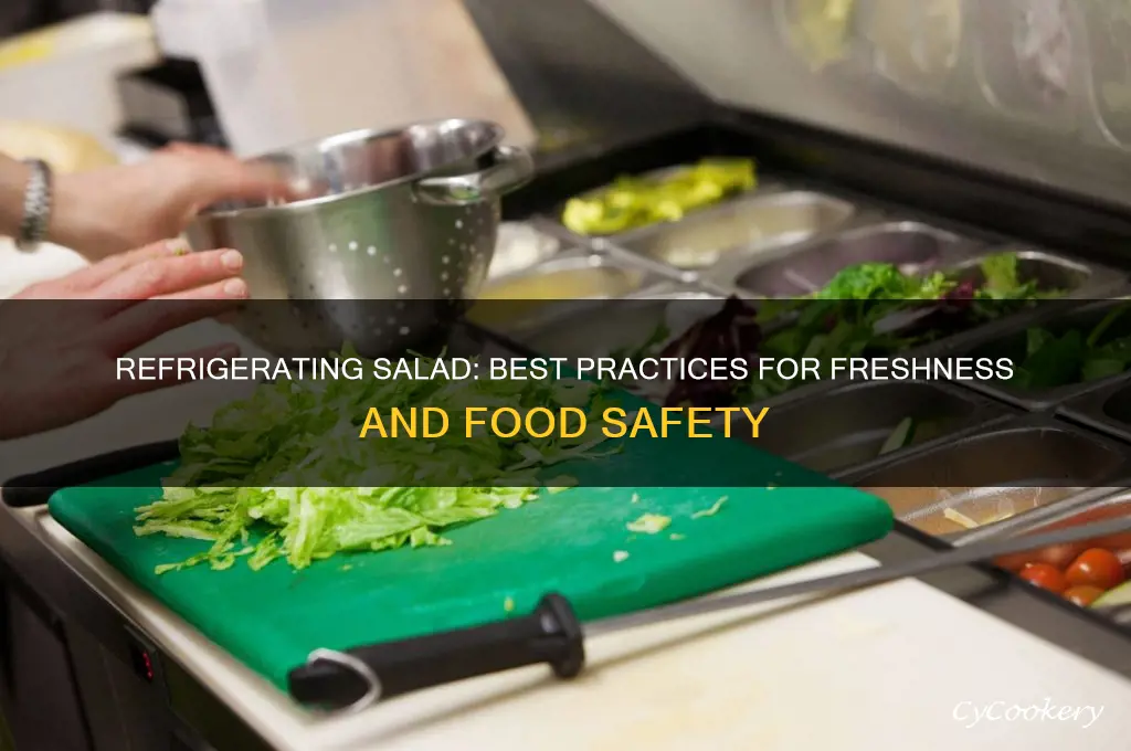 can you refrigerate salad