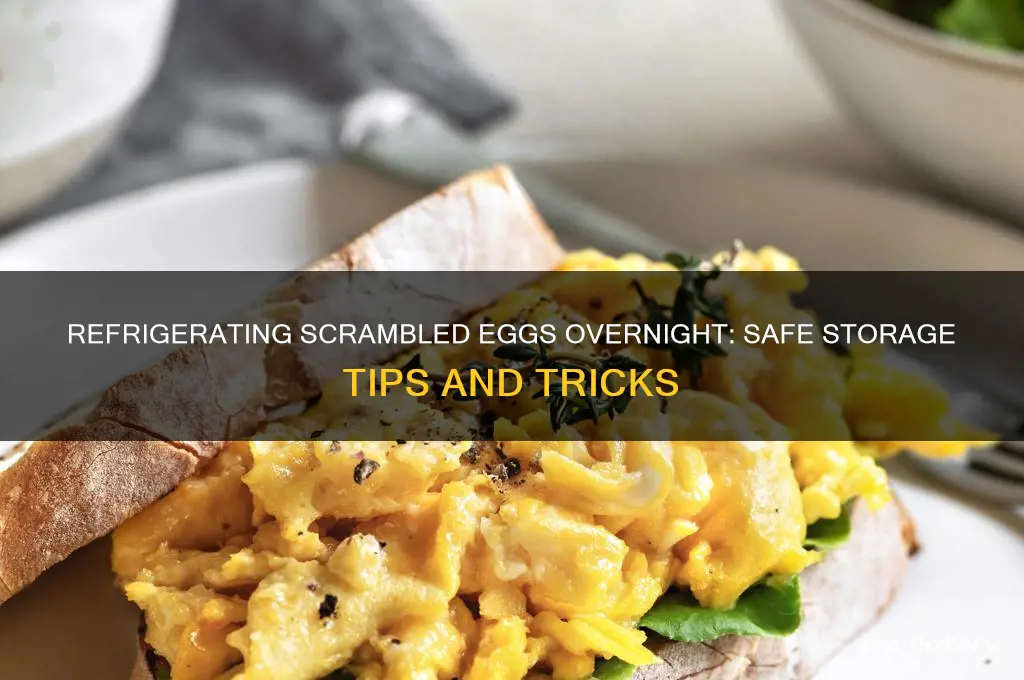 can you refrigerate scrambled eggs overnight