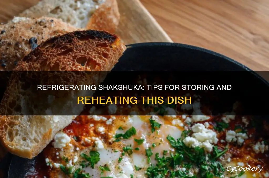 can you refrigerate shakshuka