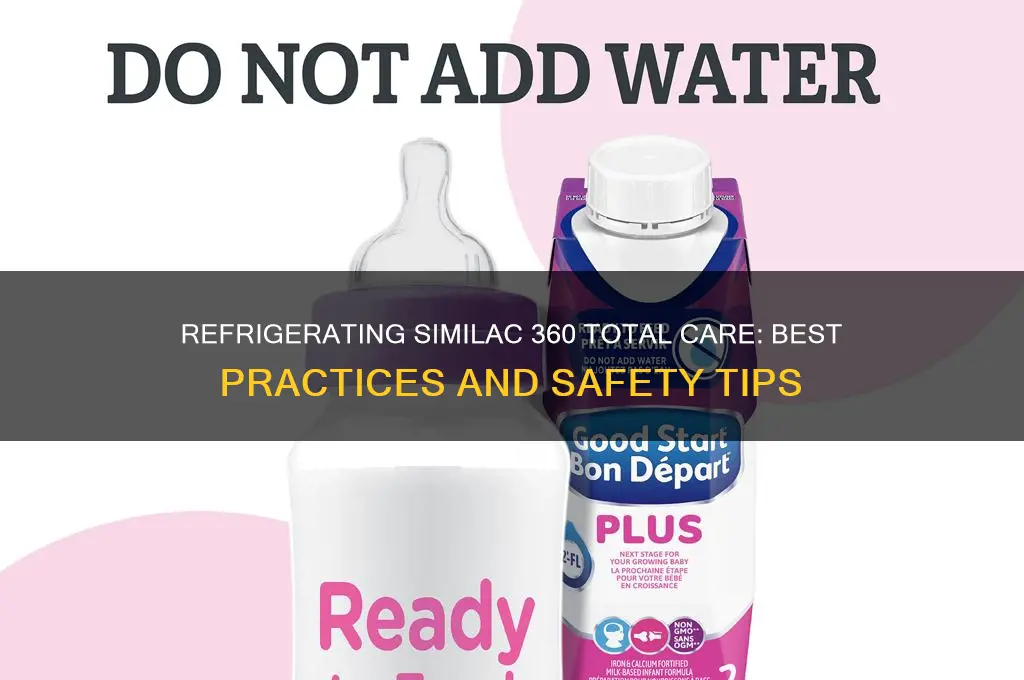 can you refrigerate similac 360 total care