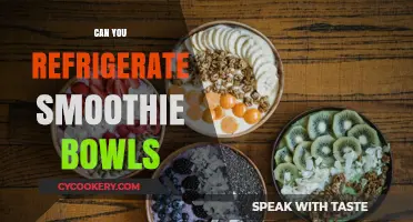 Refrigerating Smoothie Bowls: Tips for Freshness and Storage