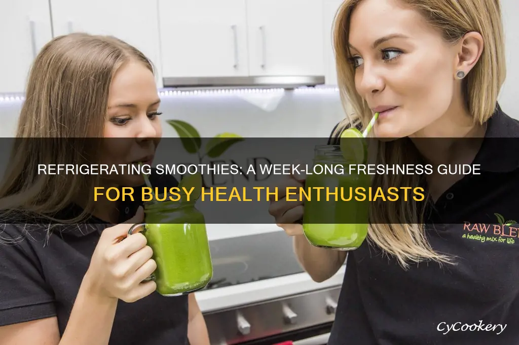 can you refrigerate smoothies for the week