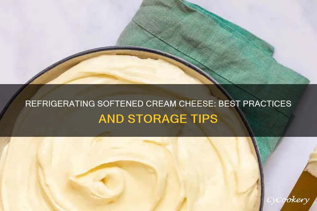 can you refrigerate softened cream cheese