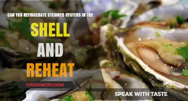 Refrigerating Steamed Oysters in Shell: Safe Reheating Tips
