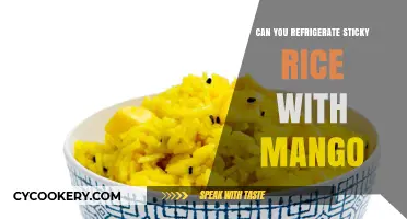 Refrigerating Sticky Rice with Mango: Tips for Storage and Freshness