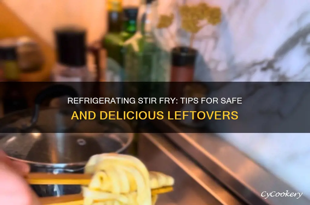 can you refrigerate stir fry