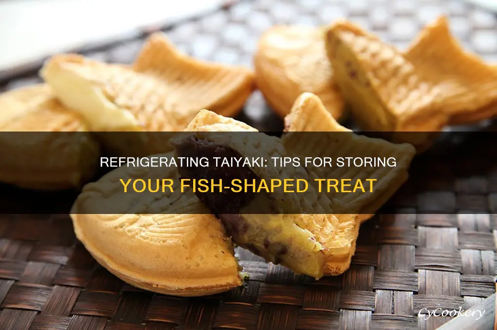 can you refrigerate taiyaki