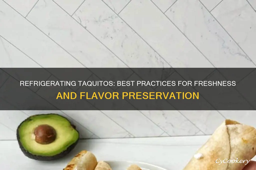 can you refrigerate taquitos