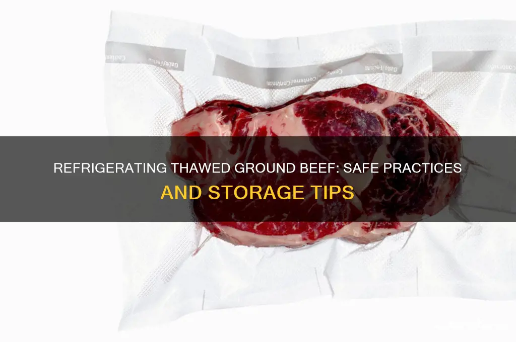 can you refrigerate thawed ground beef