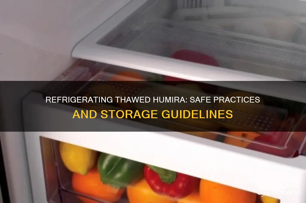can you refrigerate thawed humira