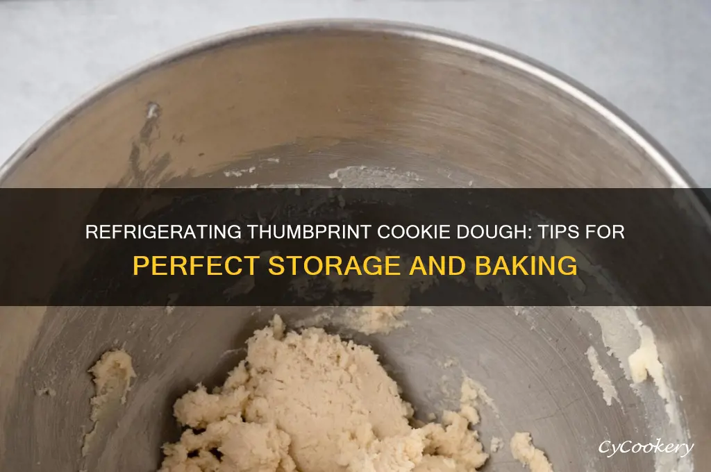 can you refrigerate thumbprint cookie dough