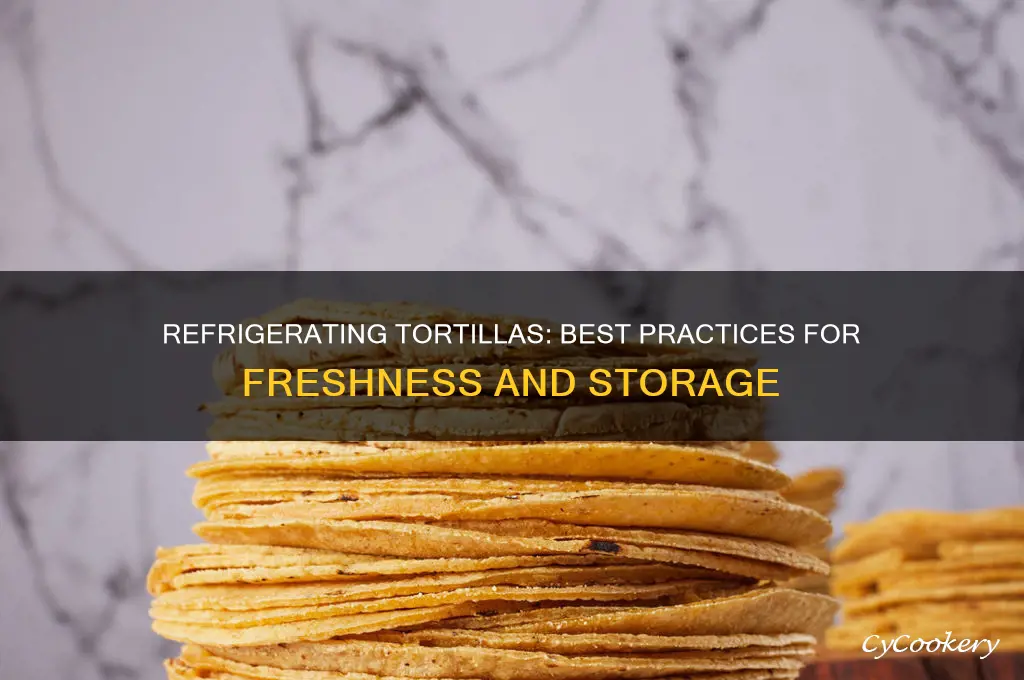 can you refrigerate tortilla