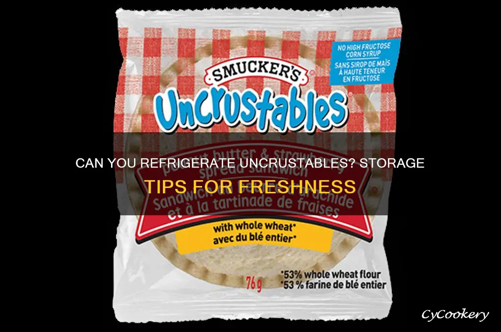 can you refrigerate uncrustables