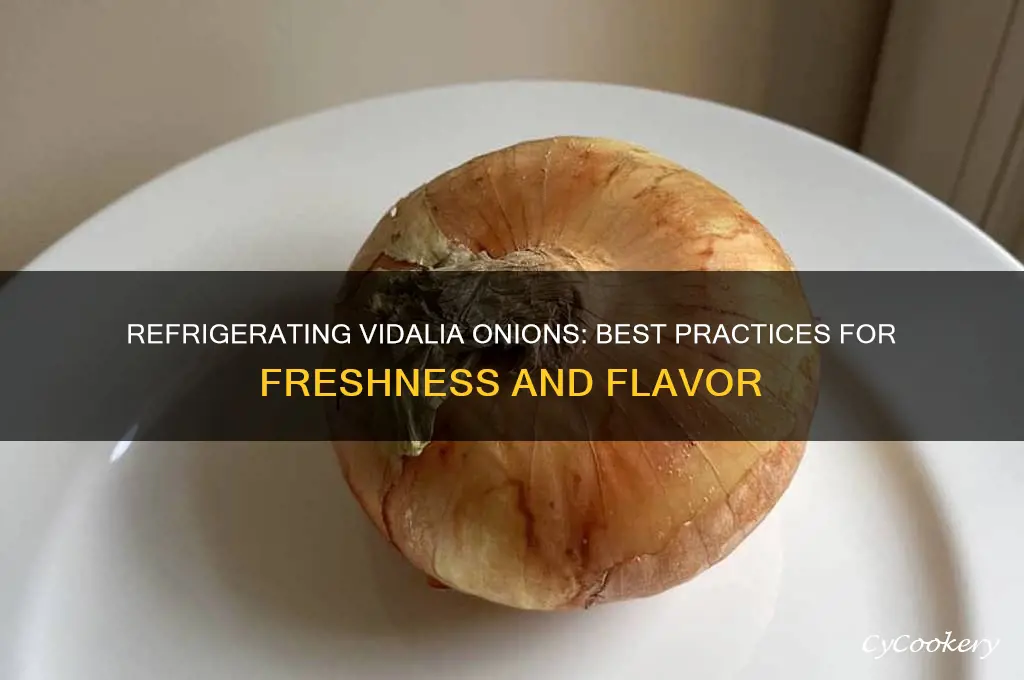 can you refrigerate vidalia onions