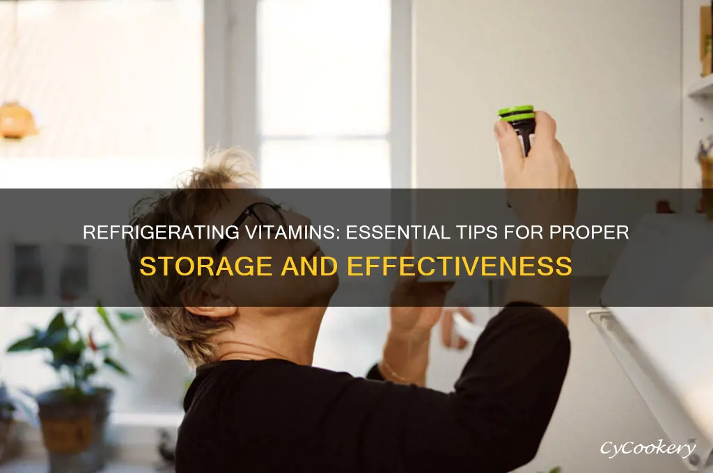 can you refrigerate vitamins