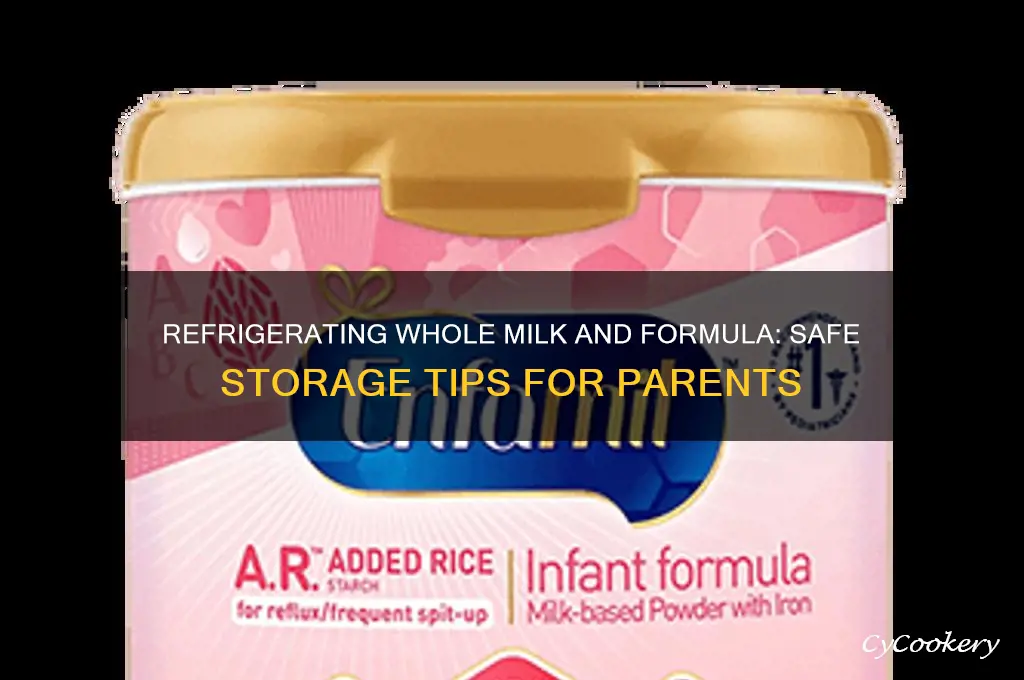 can you refrigerate whole milk and formula