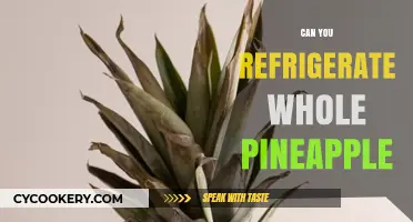 Refrigerating Whole Pineapple: Tips for Freshness and Storage