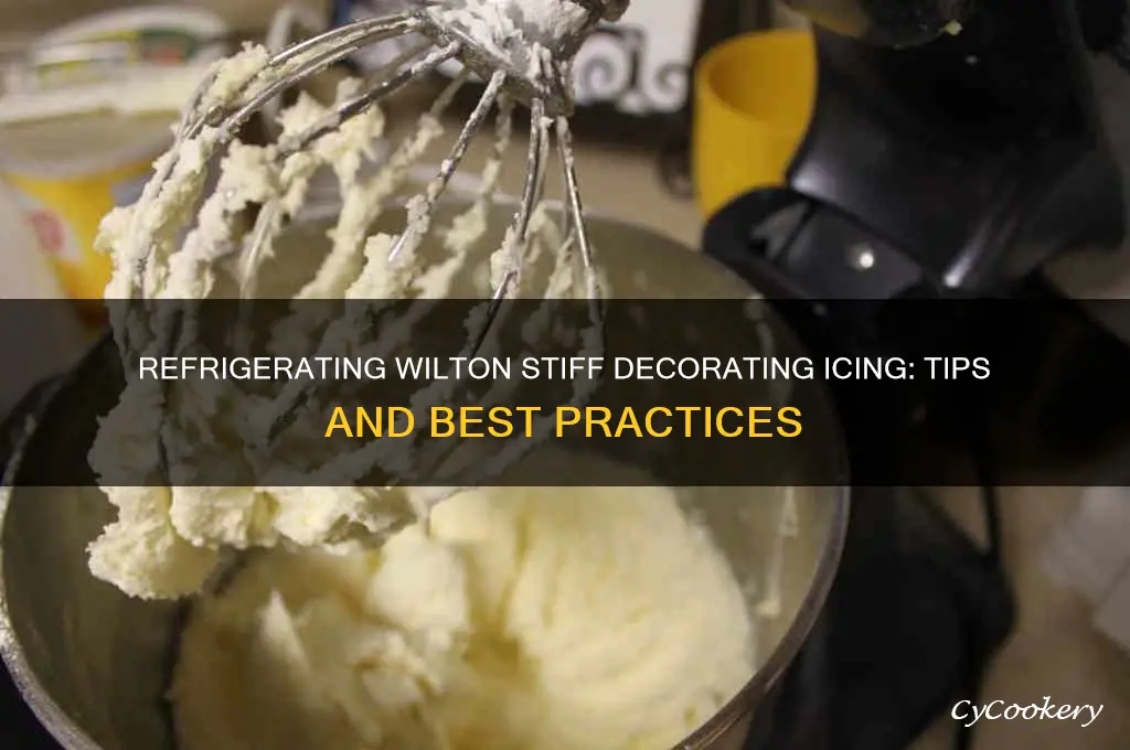 can you refrigerate wilton stiff decorating icinf