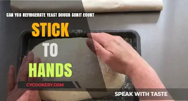 Refrigerating Yeast Dough: Tips to Prevent Sticky Hands and Ensure Success