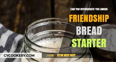 Refrigerating Amish Friendship Bread Starter: Tips and Best Practices